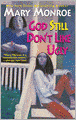 God Still Don't Like Ugly