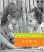 Life's BIG Little Moments: Sisters (PagePerfect NOOK Book)