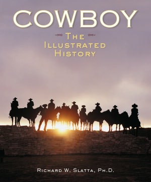 Cowboy: The Illustrated History (PagePerfect NOOK Book)