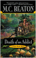 Death of an Addict (Hamish Macbeth Series #15)