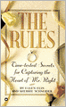 The Rules: Time Tested Secrets for Capturing the Heart of Mr. Right