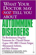 What Your Doctor May Not Tell You about Autoimmune Disorders