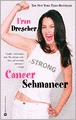 Cancer Schmancer