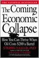 The Coming Economic Collapse: How You Can Thrive When Oil Costs $200 a Barrel
