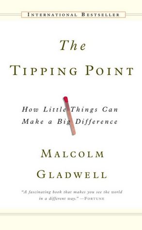 The Tipping Point: How Little Things Can Make a Big Difference