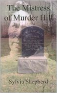 The Mistress of Murder Hill: The Serial Killings of Belle Gunness