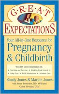 Great Expectations: Your All-In-One Resource for Pregnancy & Childbirth