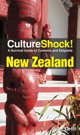 Culture Shock! New Zealand: A Survival Guide to Customs and Etiquette