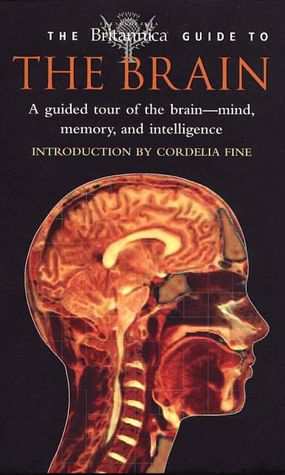 The Britannica Guide to the Brain