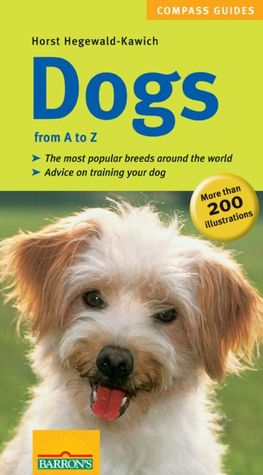 Dogs from A to Z (Compass Guide Series)