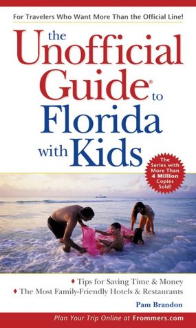 Unofficial Guide to Florida with Kids