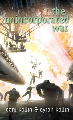 The Unincorporated War (Unincorporated Series #2)
