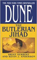 Dune: The Butlerian Jihad (Legends of Dune Series #1)