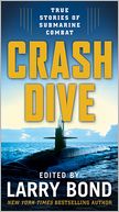 download Crash Dive : True Stories of Submarine Combat book