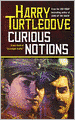 Curious Notions (Crosstime Traffic Series #2)