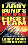 Larry Bond's First Team: Fires of War