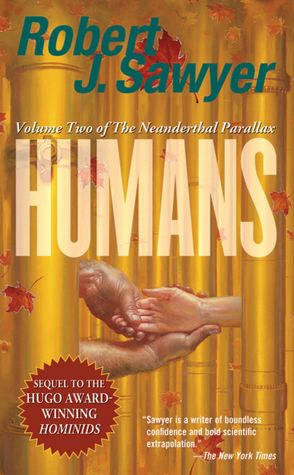 Humans (Neanderthal Parallax Series #2)