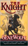 The Knight (Wizard Knight Series #1)