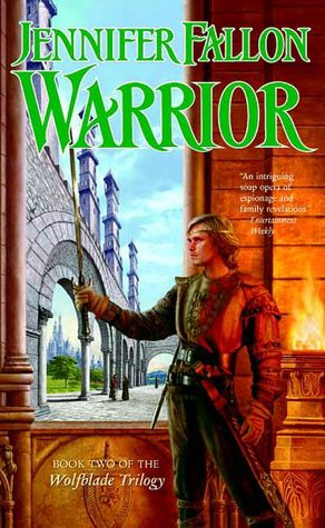 Warrior: Book Two of the Wolfblade Trilogy (Hythrun Chronicles Series #5)