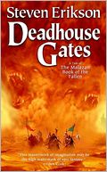 Deadhouse Gates (Malazan Book of the Fallen Series #2)