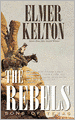The Rebels (Sons of Texas Series #3)
