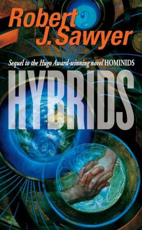 Hybrids (Neanderthal Parallax Series #3)