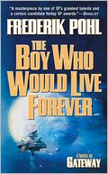 The Boy Who Would Live Forever (Heechee Saga Series #6)