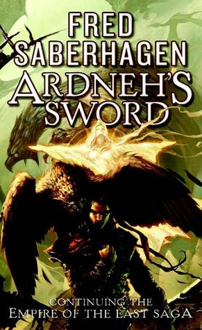 Ardneh's Sword (Empire of the East Series #4)