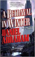 A Betrayal in Winter (Long Price Quartet Series #2)