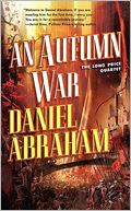 An Autumn War (The Long Price Quartet Series #3)