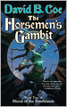 The Horsemen's Gambit (Blood of the Southlands Series #2)