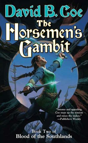 The Horsemen's Gambit (Blood of the Southlands Series #2)