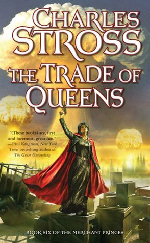 The Trade of Queens (Merchant Princes Series #6)