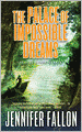 The Palace of Impossible Dreams (Tide Lords Series #3)