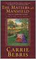 The Matters at Mansfield: Or, the Crawford Affair (Mr. and Mrs. Darcy Mysteries Series #4)