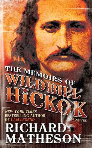 The Memoirs of Wild Bill Hickok