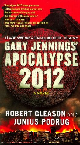Gary Jennings' Apocalypse 2012: A Novel