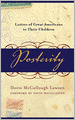 Posterity: Letters of Great Americans to Their Children