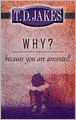 Why? Because You're Anointed