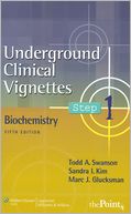 Underground Clinical Vignettes Step 1: Biochemistry