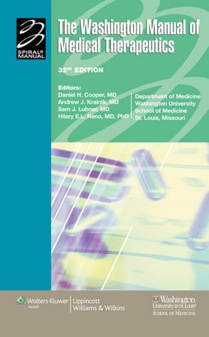 The Washington Manual of Medical Therapeutics (Spiral Manual Series)