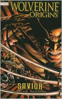 Wolverine Origins, Volume 2: Savior