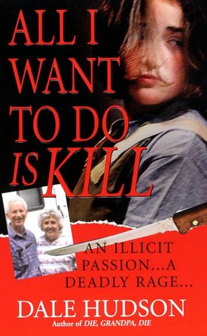 All I Want to Do Is Kill