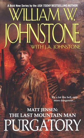 Purgatory (Matt Jensen: The Last Mountain Man Series #3)