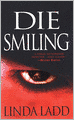 Die Smiling