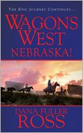 Nebraska! (Wagons West Series #2)