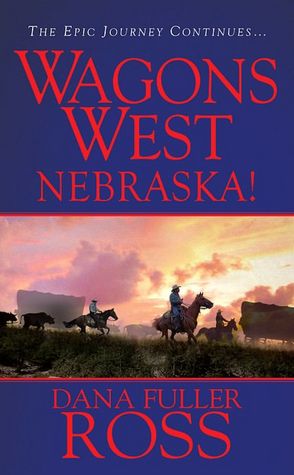 Nebraska! (Wagons West Series #2)