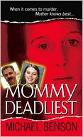 Mommy Deadliest