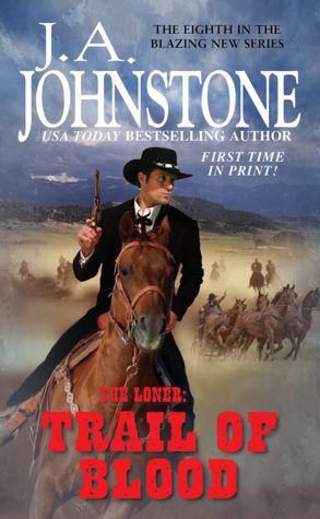 The Loner: Trail of Blood