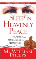Sleep in Heavenly Peace: The Worst Crime a Mother Can Commit